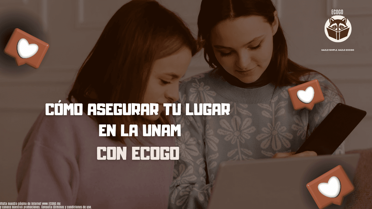 Cómo asegurar tu lugar en la UNAM (la estrategia real que sí funciona)